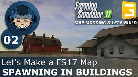 SPAWNING IN BUILDINGS - Giants Editor: Ep. #2 - Let