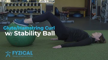 Fyzical: Stability Ball Glute Hamstring Curl [Work-Out video]