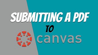 Scan and Submit a PDF to a Canvas Assignment