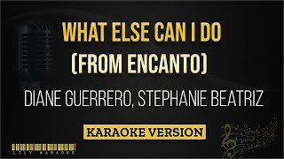 Diane Guerrero, Stephanie Beatriz - What Else Can I Do (From Encanto) (Karaoke Version)