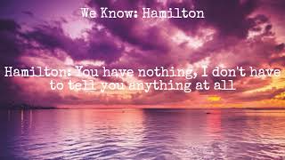 We Know(Hamilton)Lyrics Video