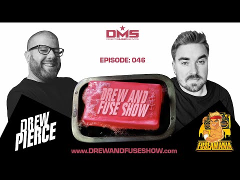 Drew And Fuse Show Episode 046 The Music Episode