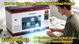 📷 EraSmart A3 UV Printer Vision Positioning – Fixing alignment problems in batch printing