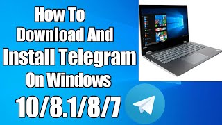 How To Download Telegram For pc & laptop Windows 7/8/10