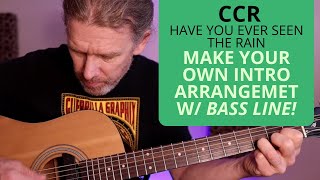 CCR - Have You Ever Seen The Rain - Acoustic Intro Arrangement