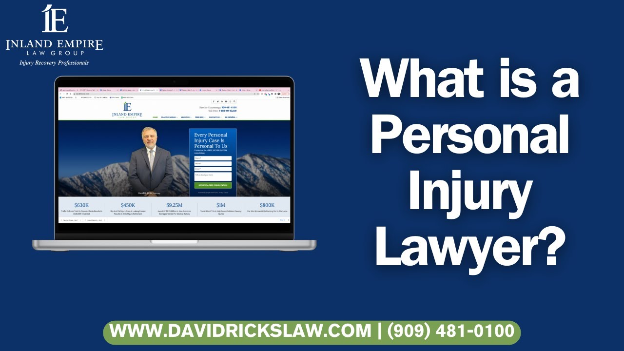 What is a Personal Injury Lawyer? | Riverside Personal Injury Lawyer