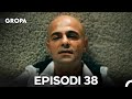 Gropa Episodi 38
