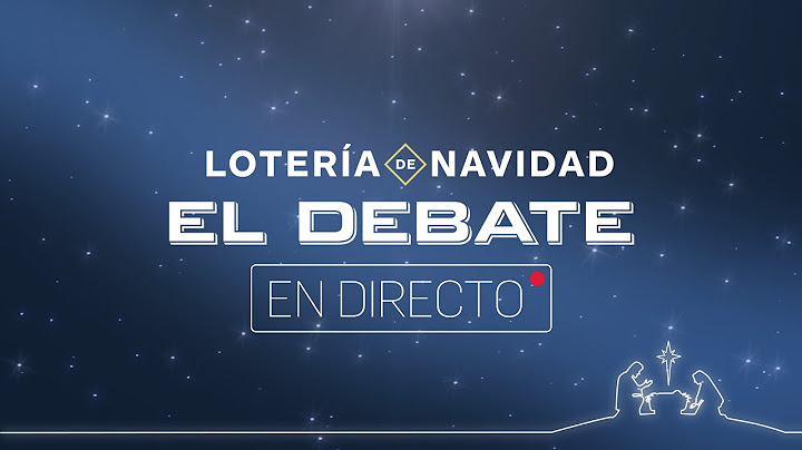 DIRECTO | Lotería de Navidad 2024: programa especial del sorteo, el Gordo y todos los premios