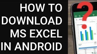 Best EXCEL App for Android Free Download Best Microsoft Excel APP for ANDROID FREE DOWNLOAD