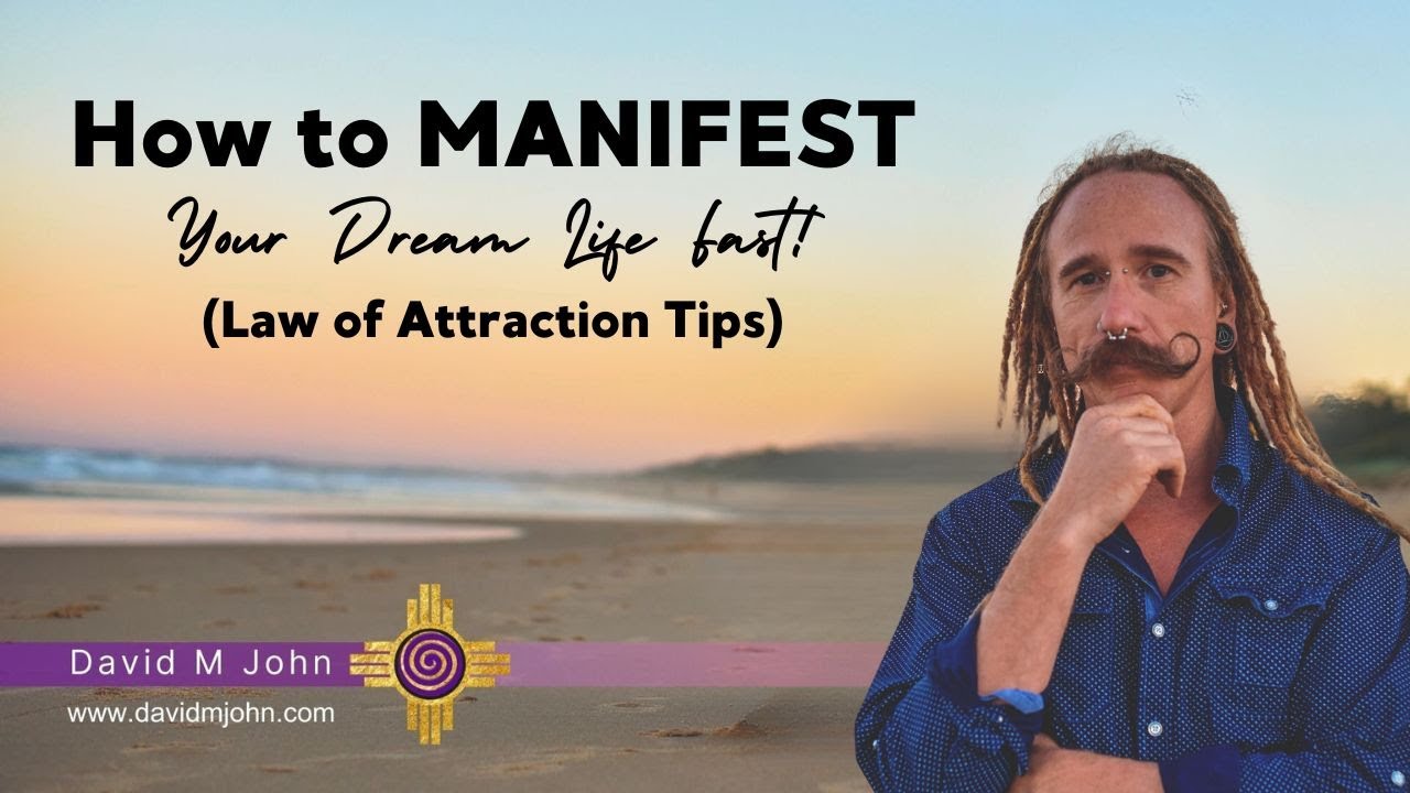 How to Manifest Your Dream Life FAST (Law of Attraction Tips) - YouTube