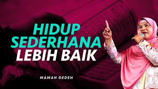 Jangan Berlebihan, Lebih Baik Hidup Seperlunya Saja | Rumah Mamah Dedeh