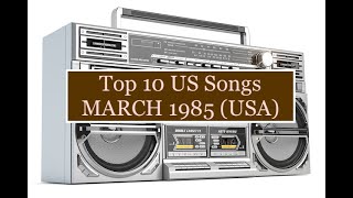 Top 10 US Songs MAR 85-Phil Collins, Glen Frey, Teena Marie, USA4Africa, Julian Lennon, Tina Turner,