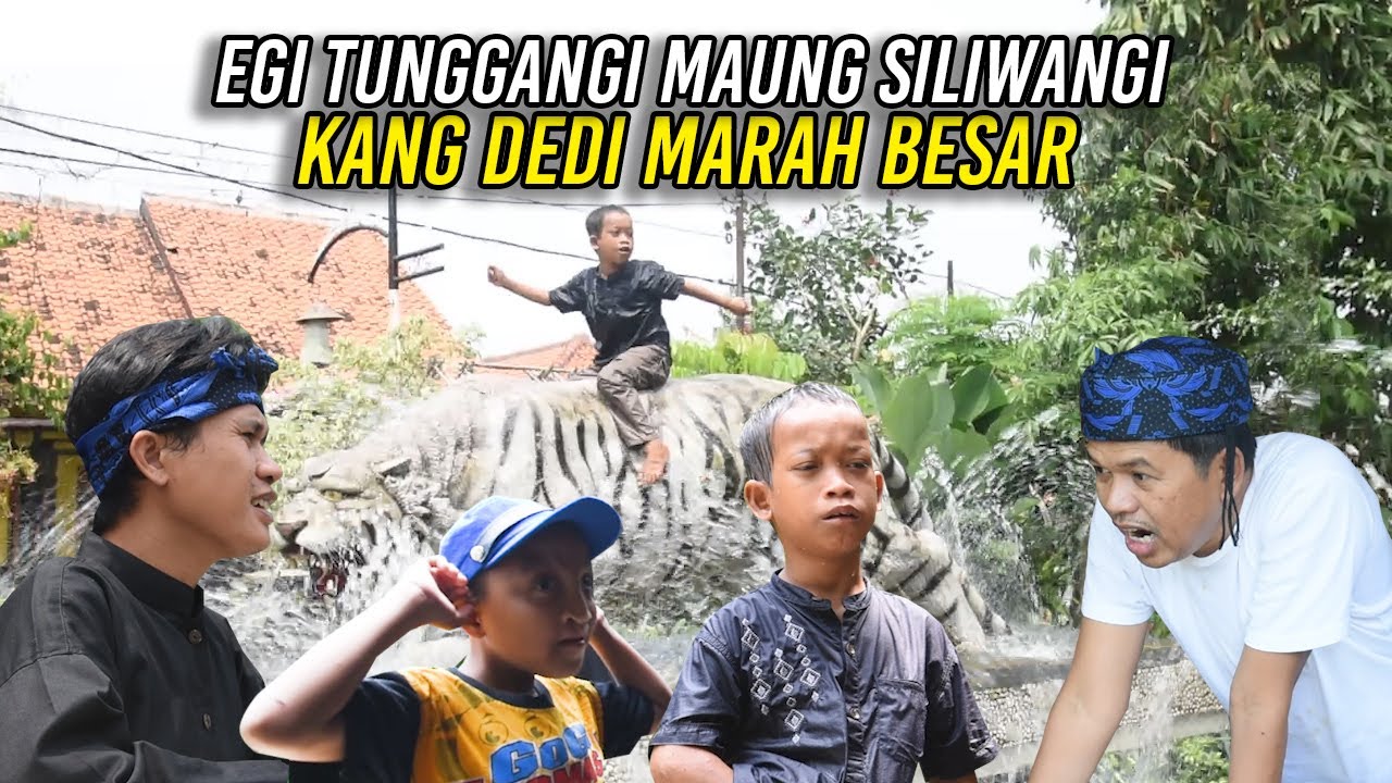 EGI TUNGGANGI MAUNG SILIWANGI | MANG KUSNADI PANIK | KANG DEDI NGAMUK | HAKIM A...UH...USING