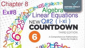 Pg#121 Ex#8 Q#2 ( i-xi )| New Oxford Countdown Book 6| Chapter 8 Algebra| solving Linear Equations 