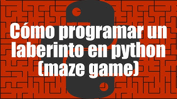 Programar un videojuego de laberinto(mazo game) en python.
