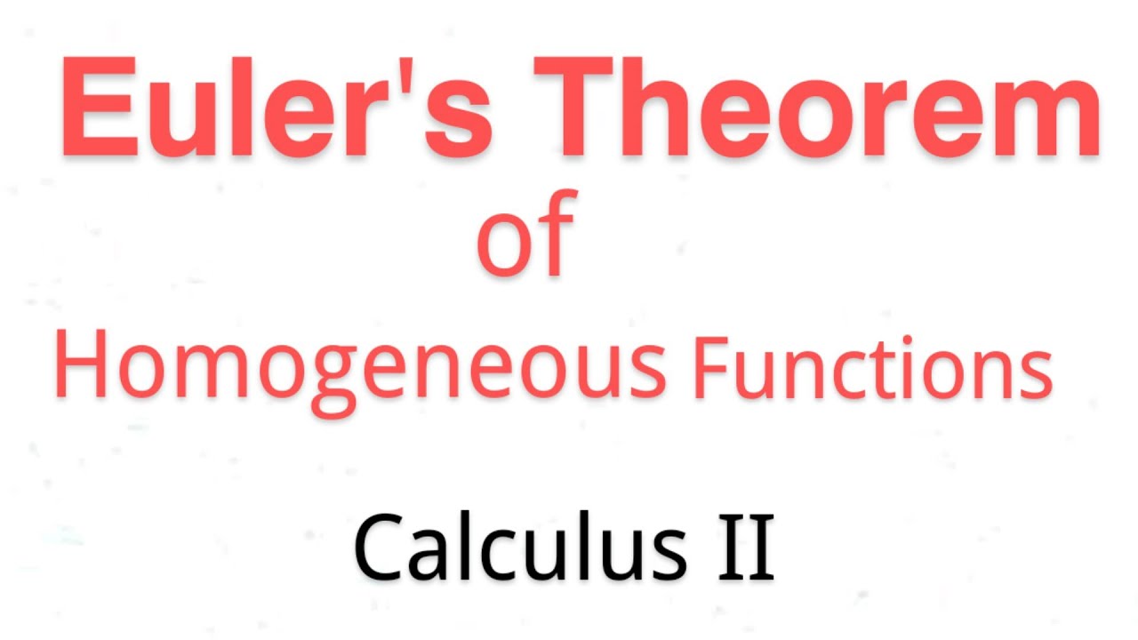 Problem 1 of Euler's Theorem of Homogeneous Function | Calculus II ...
