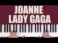 HOW TO PLAY: JOANNE - LADY GAGA