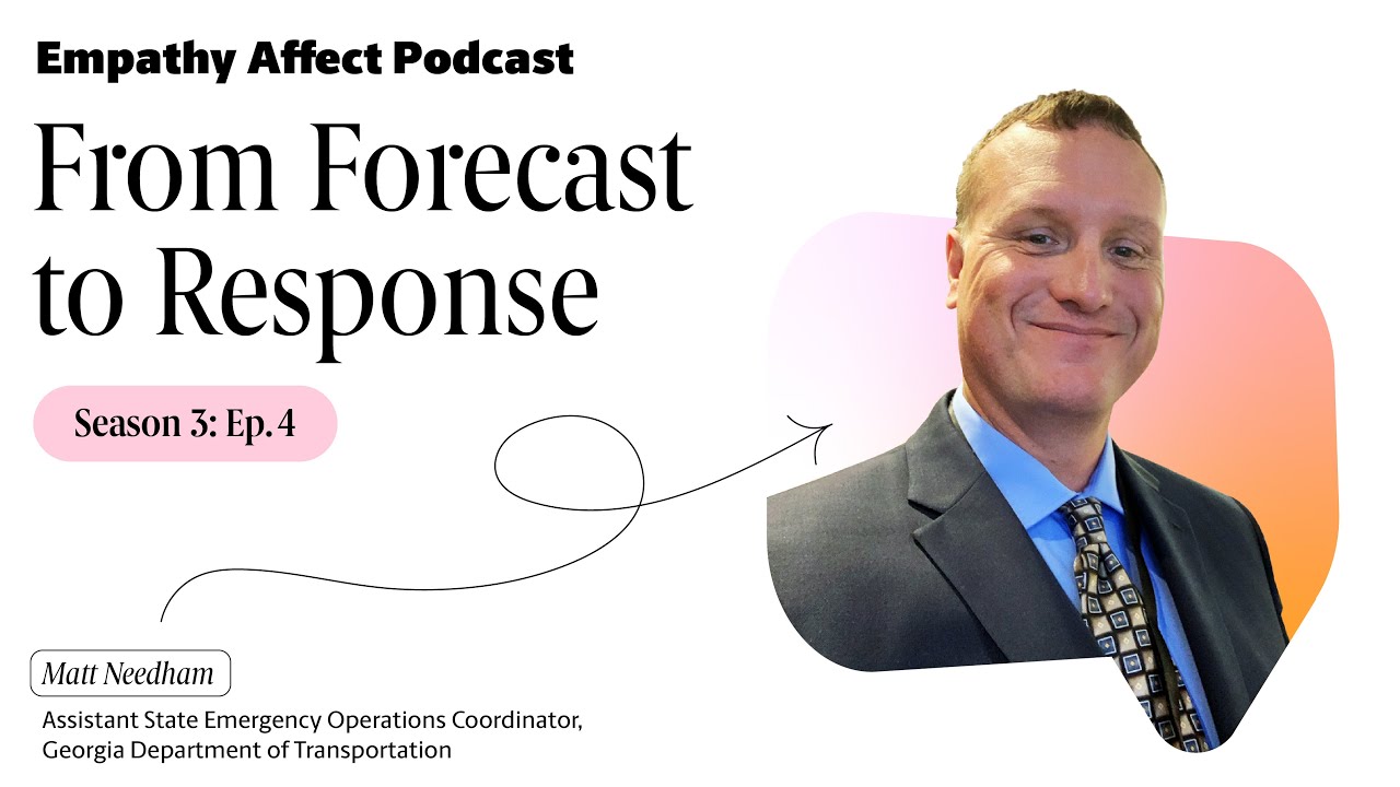 Empathy Affect S3E4: The Road to Resilience: Georgia’s Playbook for Emergency Response
