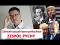 Zespół pychy - władza i zaburzenia psychiczne.