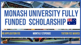 🇦🇺Fully Funded Scholarship @ Monash University |No Application Fee| Tuition-Free|Monthly Stipends