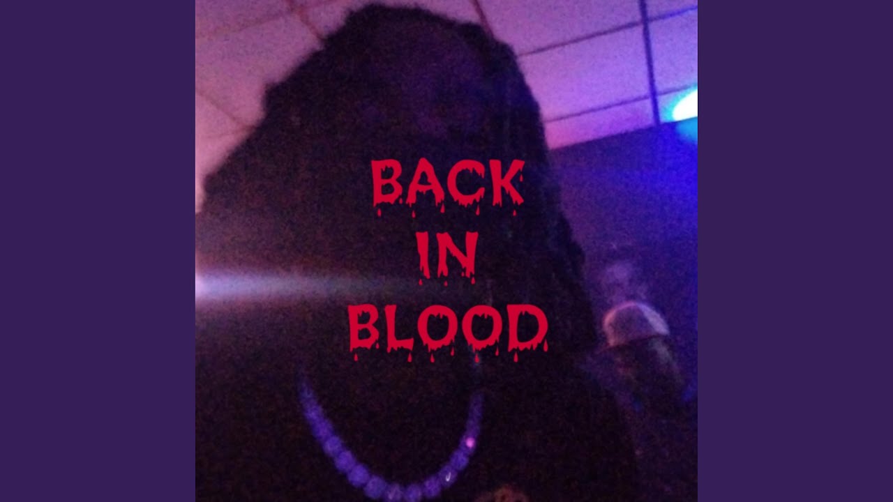 Back In Blood YouTube
