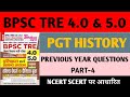 BPSC TRE 4.0 | BPSC TRE PGT HISTORY PREVIOUS YEAR QUESTIONS | BPSC TRE PGT HISTORY | HISTORY |PART-4