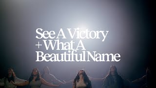 See A Victory + What A Beautiful Name