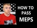 How To Pass MEPS | What Do You Do There??