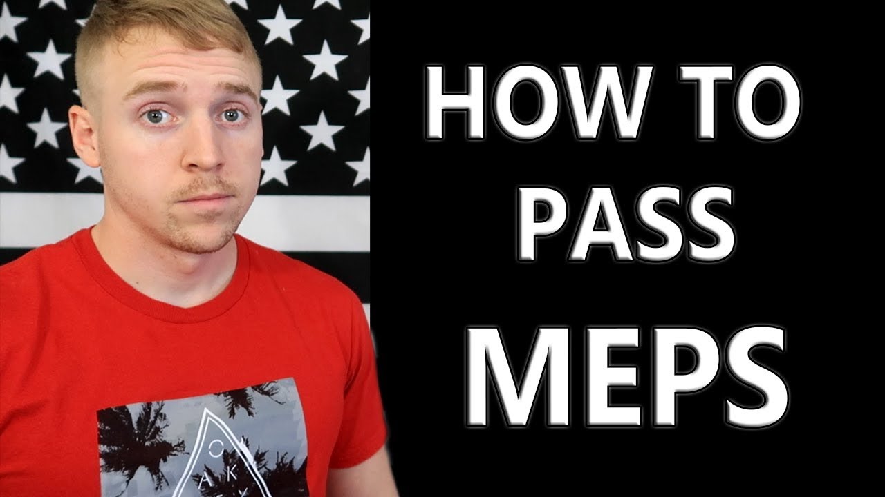 How To Pass MEPS What Do You Do There YouTube how-to-pass-meps-what-do-you-do-there-youtube