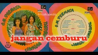 (Full Album) OM Permata # Jangan Cemburu