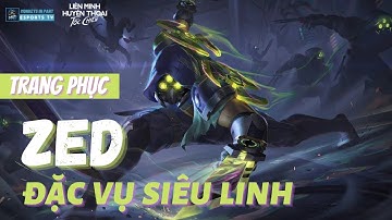 Hiệu Ứng Trang Phục : Zed - Đặc Vụ Siêu Linh