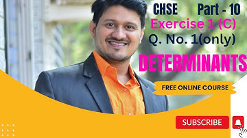 CHSE +2 2nd year(Com)(DETERMINANTS)EX-1(C).Q- (1) Cramers rule.Best commerce class-12