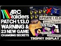 Arc Raiders - BIG Patch 1.13.0 Warning, Hidden Nerfs, Blueprints, OP Loot &amp; More - 23 Secrets Guide!