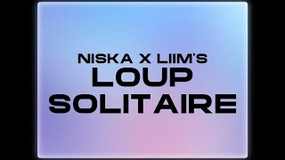 Niska - Loup Solitaire feat. Liim's (Paroles/Lyrics)