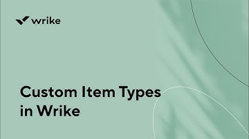 Custom Item Types in Wrike