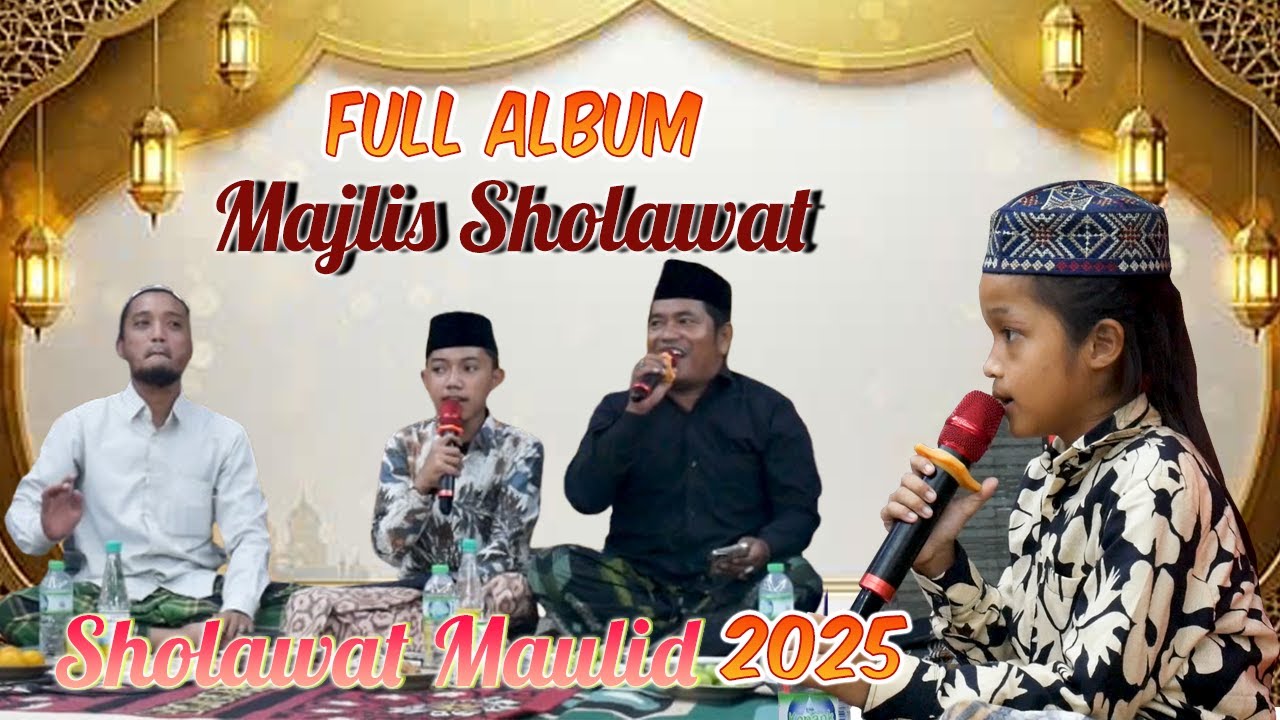 FULL ALBUM SHOLAWAT MAULID 2025 -