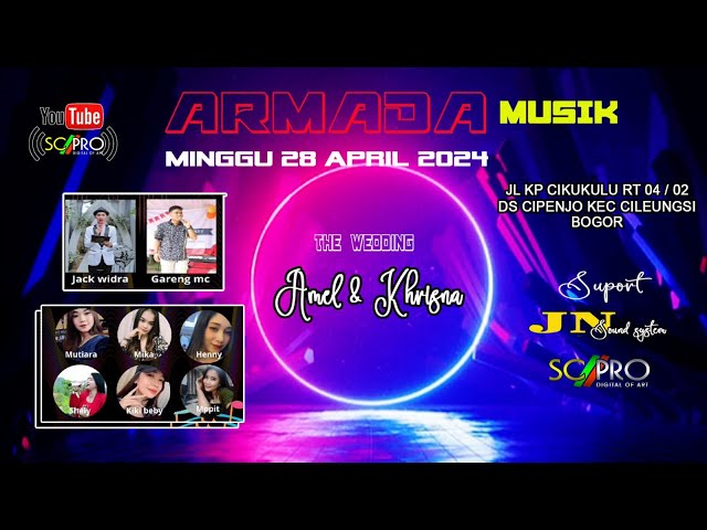 SC PRO DEPOK | Live Streaming  ARMADA MUSIK II THE WEDDING AMEL u0026 KRISNA  MALAM class=