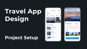 Travel App Design | Project Setup