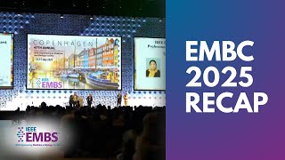 EMBC 2025 Recap | The World's Largest Gathering of Biomedical Engineers
