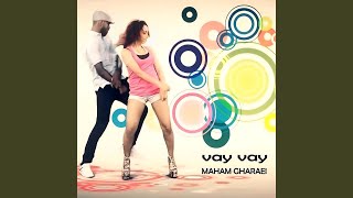 Vay Vay - Maham Gharaei