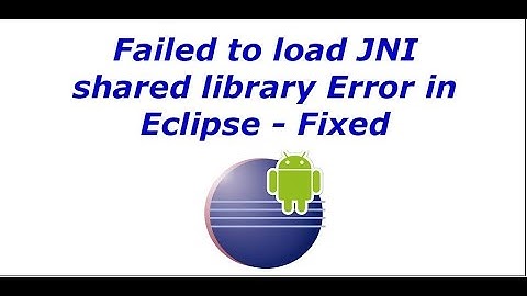 Failed to load the JNI shared Library JDK in Eclipse