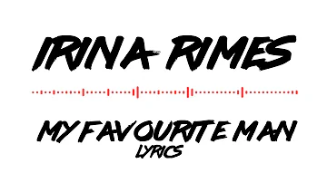 Irina Rimes - My Favourite Man (lyrics/versuri animated)