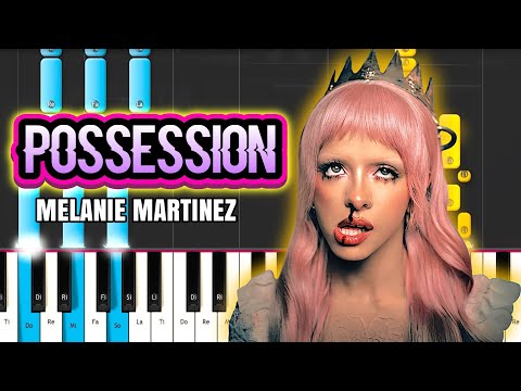 POSSESSION - Melanie Martinez 