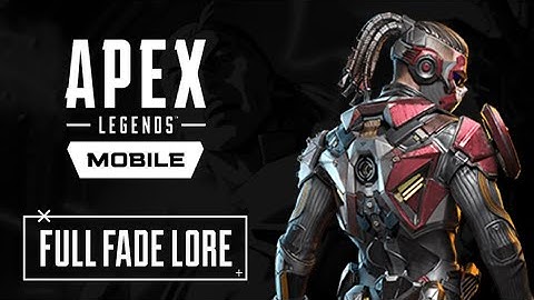 FULL FADE LORE Apex Legends