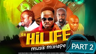 🇬🇭 HiLife Mix (Part #02) Ft. Rex Omar, Ofori, Dada KD, Oheneba Kissi, Appiah Fordjour and ...