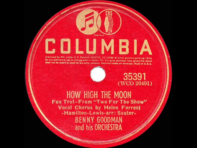 Benny Goodman & His Orchestra - How High The Moon