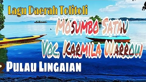 Lagu Daerah Tolitoli | Mosumbo Satu - Voc. Karmila Warrow