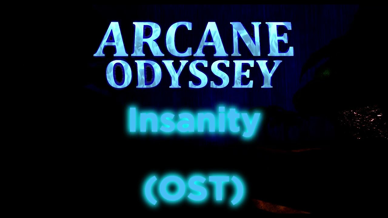 Arcane Odyssey Soundtrack  (Insanity)