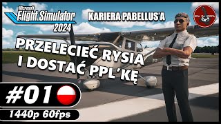 Przelecieć Rysia i dostać PPL'kę | KARIERA PABELLUS'a || #1 || Microsoft Flight Simulator 2024