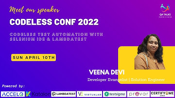 Codeless Conf - Codeless Test Automation with Selenium IDE & LambdaTest By Veena Devi